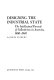 Designing the industrial state ; the intellectual pursuit of collectivism in America, 1880-1940 /