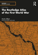 The Routledge atlas of the first world war /