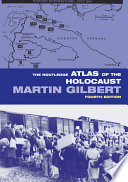 The Routledge atlas of the Holocaust /