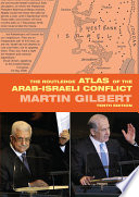 The Routledge atlas of the Arab-Israeli conflict /