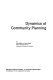Dynamics of community planning /