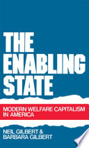The enabling state : modern welfare capitalism in America /