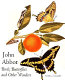John Abbot : birds, butterflies and other wonders /