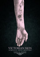 Victorian skin : surface, self, history /