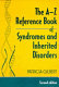 The A-Z reference book of syndromes and inherited disorders /
