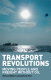 Transport revolutions : moving people and freight without oil /