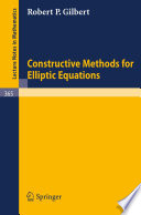 Constructive methods for elliptic equations /