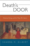 Death's door : modern dying and the ways we grieve /
