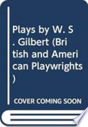 Plays by W.S. Gilbert : The palace of truth, Sweethearts, Princess Toto, Engaged, Rosencrantz and Gildenstern /