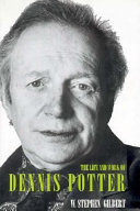 The life and work of Dennis Potter /