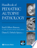 Handbook of pediatric autopsy pathology /