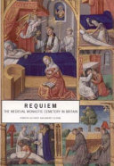 Requiem : the medieval monastic cemetery in Britain /