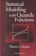 Statistical modelling with quantile functions /