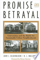 Promise and betrayal : universities and the battle for sustainable urban neighborhoods /
