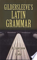 Gildersleeve's Latin grammar /