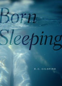 Born sleeping /