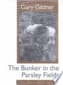 The bunker in the parsley fields : poems /