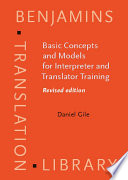 Basic concepts and models for interpreter and translator training /