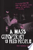 A mass conspiracy to feed people : food not bombs and the world-class waste of global cities /