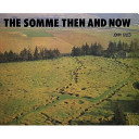 The Somme : then and now /