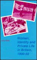 Women, identity and private life in Britain, 1900-50 /