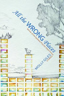 All the wrong places : stories /