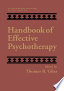 Handbook of Effective Psychotherapy /