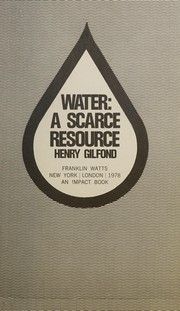 Water, a scarce resource /