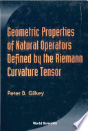 Geometric properties of natural operators defined by the riemann curvature tensor /