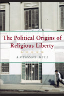 The political origins of religious liberty /