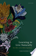 Learning to live naturally : stoic ethics and its modern significance /