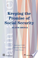 Keeping the promise of social security in Latin America /