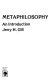 Metaphilosophy, an introduction / University Press of America,