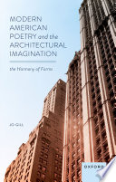 Modern American poetry and the architectural imagination : the harmony of forms /