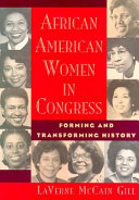 African American women in Congress : forming and transforming history /