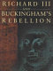 Richard III and Buckingham's Rebellion /