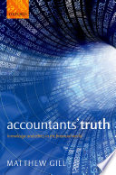 Accountants' truth : knowledge and ethics in the financial world /