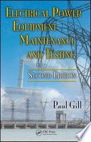 Electrical power equipment maintenance and testing /