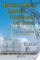 Electrical power equipment maintenance and testing /