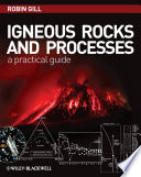 Igneous rocks and processes : a practical guide /