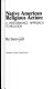 Native American religious action : a performance approach to religion /