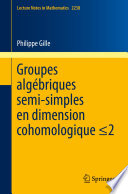 Groupes algébriques semi-simples en dimension cohomologique ≤2  : Semisimple algebraic groups in cohomological dimension  ≤2 /