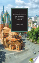 Entrepreneurialism and tourism in contemporary Vietnam /