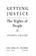Getting justice ; the rights of people.