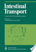 Intestinal Transport : Fundamental and Comparative Aspects /