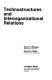 Technostructures and interorganizational relations /