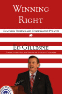 Winning right : campaign politics and conservative policies /