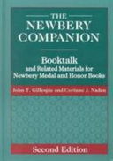 The Newbery companion : booktalk and related materials for Newbery Medal and Honor books /