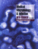 Medical microbiology and infection at a glance /