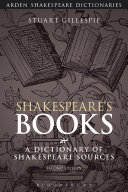 Shakespeare's books : a dictionary of Shakespeare sources /